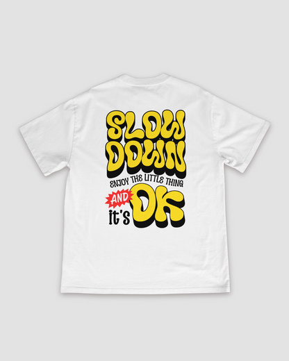 Slow Down Unisex Oversized T-Shirt - White